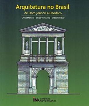 Imagem de ARQUITETURA NO BRASIL - DE DOM JOAO VI A DEODORO