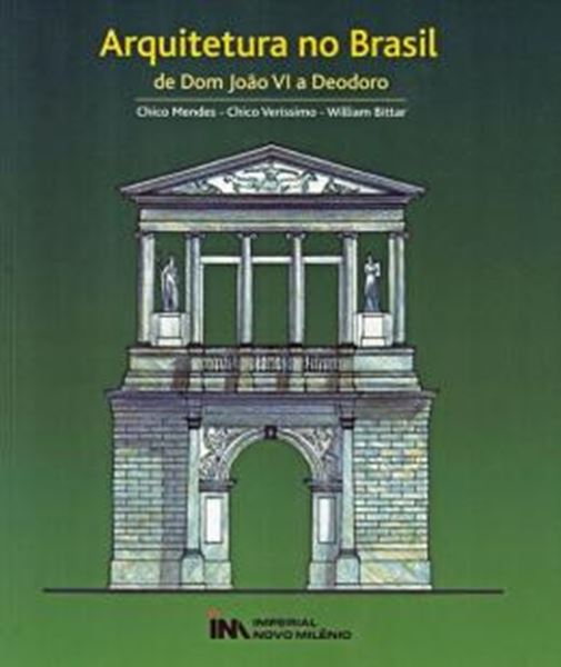 Picture of ARQUITETURA NO BRASIL - DE DOM JOAO VI A DEODORO