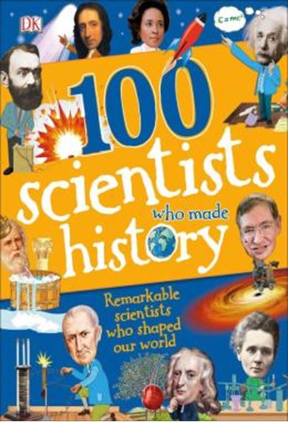 Picture of 100 SCIENTISTS WHO MADE HISTORY