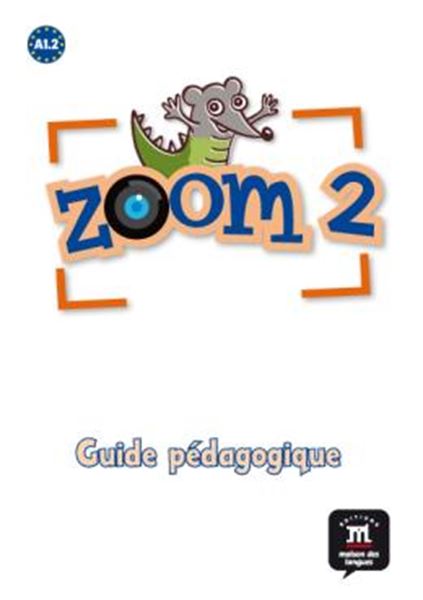 Picture of ZOOM 2 - GUIDE PEDAGOGIQUE  (VERSION PAPIER )