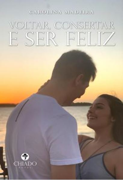 Picture of VOLTAR, CONSERTAR E SER FELIZ